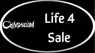 Chaoseum - Life 4 Sale [Lyrics on screen]