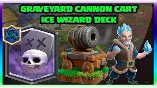 GRAVEYARD CANNON CART ICE WIZARD DECK  Clash Royale Meta Decks 2018