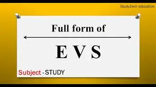 EVS ka full form | Full form of in English  | Subject - STUDY