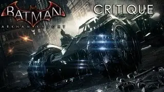 Batman: Arkham Knight - Critique