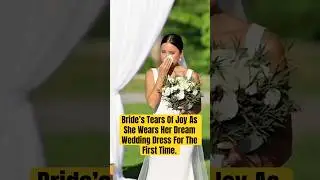 Bride&rsquo;s Tears Of Joy As She Wears Her Dream Wedding Dress For The First Time.
