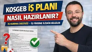 KOSGEB İş Kurma Desteği İş Planı Nasıl Yazılır? | İş Fikrine İlişkin Bilgiler Formu | Genel Bilgiler