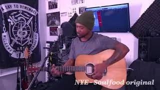 S0ul Sessions: &ldquo;NYE&rdquo; - S0ulfood (Acoustic)
