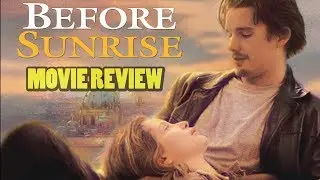Before Sunrise (1995 Richard Linklater) | Movie Review | Classic/Romance