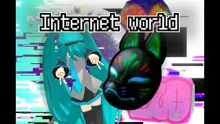 Internet world/初音ミクfeat.Fumin