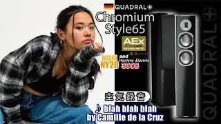 【公式】『blah blah blah / Camille de la Cruz』 quadral Chromium Style 65でいろんなジャンルの音楽を聴いてみる♪女性ボーカル POP空気録音