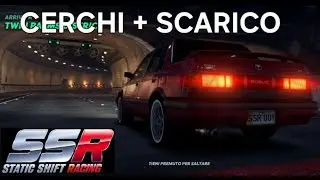 Prime modifiche  EP. 02 👌  SSR Static Shift Racing