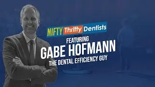 Tips for Growing Your Practice With the Dental Efficiency Guy, Gabe Hofmann, and Dr. Glenn Vo