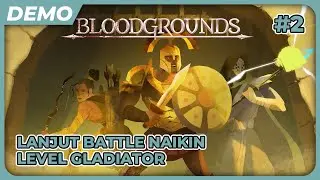 Lanjut Battle di Level Stage Lebih Tinggi - Bloodgrounds Demo Indonesia #2