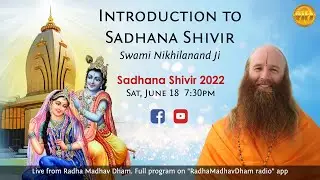 Introduction to Sadhana Shivir | Swami Nikhilanand Ji | Summer Sadhana Shivir