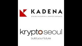 KryptoSeoul with Kadena: Session 2