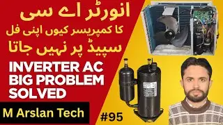 Why is Inverter AC Compressor Not Going Full Speed? Real Cooling Problem Explained!M Arslan Tech