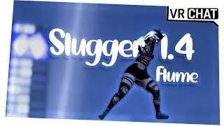 NIIINY - Flume - Slugger 1.4 (Vrchat Freestyle)