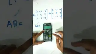multiplication of matrix using scientific calculator #scientificcalculator #casiocalculator