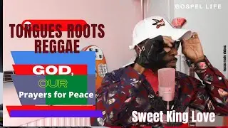 GOD Our Prayers For Peace By, Sweet King Love