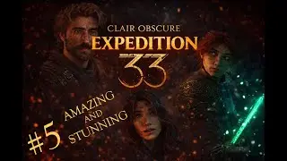 Clair Obscur: Expedition 33 -  (PS5 Full Gameplay) PT.5 A peaceful Nevron provoked.