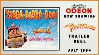 THE FLINTSTONES (July 1994 Odeon Cinema Trailer Reel) -- Home Cinema