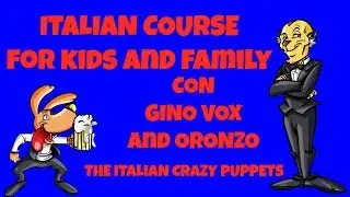 It's time to learn Italian with Gino Vox and Oronzo!!! Lesson 1 (Beginner Level)