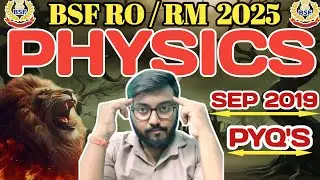 BSF Physics 2019 PYQ 💡| Prepare These Questions & Crack BSF RO RM 2025 Easily! | Bsf ro rm 2025