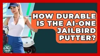 How Durable Is The Ai-ONE Jailbird Putter? - Your Golf Gear Insider