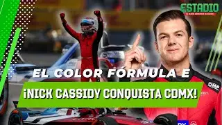&iquest;Qu&eacute; se vivi&oacute; en la F&oacute;rmula E? Nick Cassidy conquista el E-Prix CDMX | Estadio Deportes
