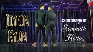 Jiyein Kyun | Contemporary Dance | Navnath & Rahul | Somnath Hotta Choreography 
