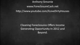 Foreclosure Cleaning Services Make Money Cleaning Foreclosures In 2012 and Beyond