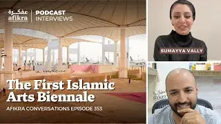 Reimagining Sacred Spaces: Curating the Diriyah Islamic Arts Biennale  | Sumayya Vally
