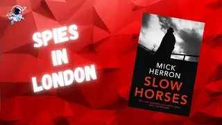 Slow Horses by Mick Herron | BOOK REVIEWS