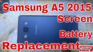 Samsung a5 2015 screen replacement Samsung SM-A500F A5 disassembly LCD battery  replacement
