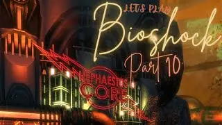Bioshock Remastered | Let&rsquo;s Play | Part 10: The Heaphastus Core