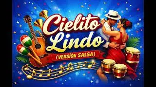 Cielito Lindo (Version Salsa)