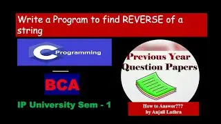 Previous Year Questions for C Programming Language - BCA Exam Semester - 1, #btech #bca #cs #c #ipu