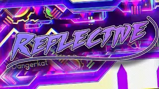 [BEST EXTREME DEMON] Reflective by Mojitoz 100% (Full Detail)