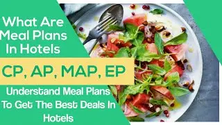 Understand Meal Plans To Get Best Deals At Hotels | EP, CP, AP, MAP