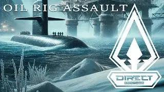 Direct Contact &ndash; Oil Rig Intel Extraction | RAW Gameplay!