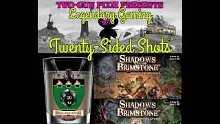 Twenty-Sided Shots 003 - Shadows of Brimstone by Flying Frog Productions