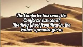 The Comforter Has Come