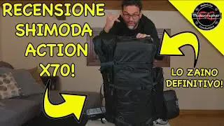 RECENSIONE SHIMODA ACTION X70! Lo zaino DEFINITIVO per: fotografia, video, trekking, viaggi e sport!