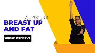 Breast up And Fat Women Workout || 4 Minutes || Soni Fitness 2.0