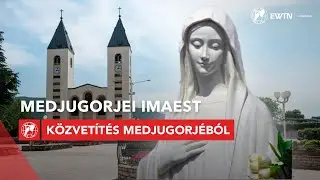 Medjugorjei imaest - közvetítés Medjugorje-ból 2026.01.25.