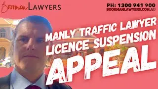 Successful Licence Suspension Appeal at Manly Court NSW
