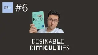#6: desirable difficulties #learning