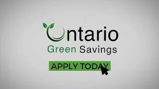 Ontario Green Savings - Apply Today!