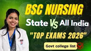 State vs All India Nursing Exams 2026 | Best Exam + Govt Colleges List