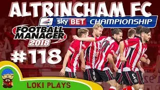FM18 - Altrincham FC - EP118 -  CHAMPIONSHIP!! - Football Manager 2018