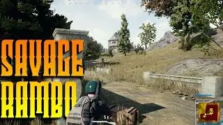 SAVAGE RAMBO | PLAYERUNKNOWN'S Battlegrounds #5
