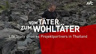 Vom T&auml;ter zum Wohlt&auml;ter - Lebensgeschichte unseres Projektpartners in Thailand