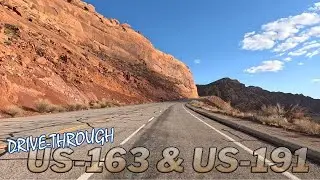 US-163 & US-191 [Scenic Drive-Through] - Through Bluff, Utah