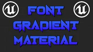 Font Gradient Material Unreal Engine